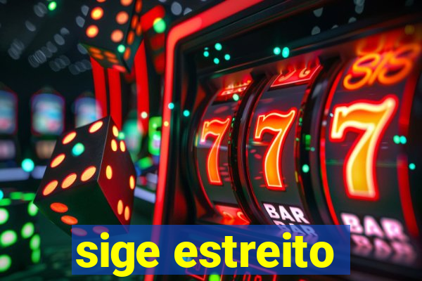 sige estreito